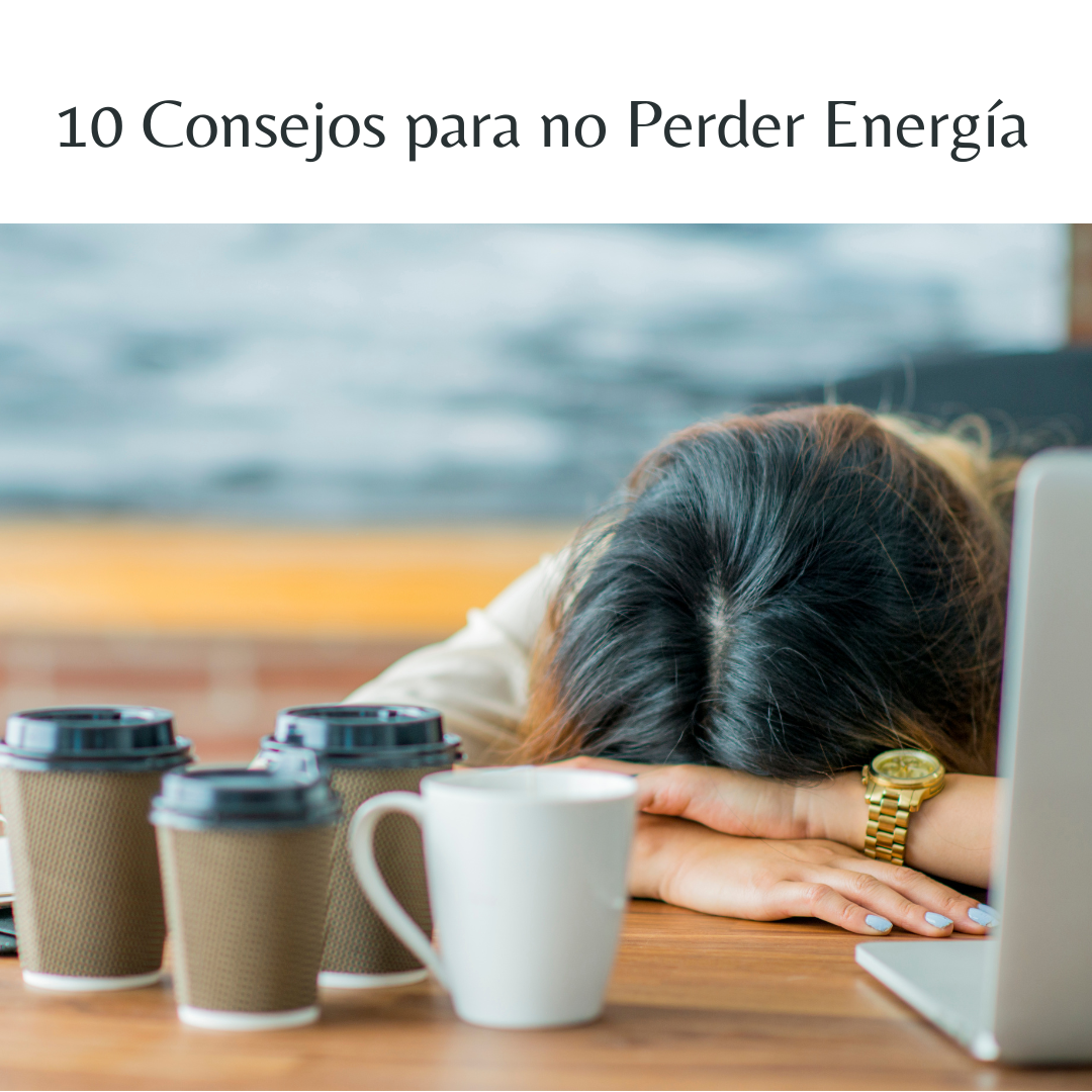 10 Tips para realizar tus Responsabilidades sin Perder Energía